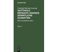 Gotthold Ephrai Gotthold Ephraim Lessing: Gotthold Ephraim Le (Copertina rigida)