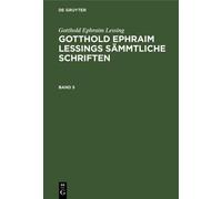 Gotthold Ephrai Gotthold Ephraim Lessing: Gotthold Ephraim Le (Copertina rigida)