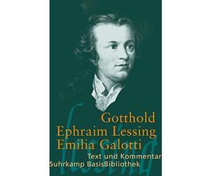 Gotthold Ephraim L Emilia Galotti: Text und Kommentar. Ein Trauerspi (Tascabile)