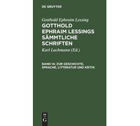 Gotthold Ephraim Le Zur Geschichte, Sprache, Litteratur Und K (Copertina rigida)