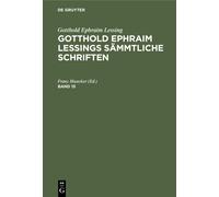 Gotthold Ephraim Lessing: Gotthold Ephraim Lessings Sämmtlich (Copertina rigida)