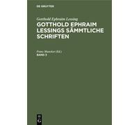 Gotthold Ephraim Lessing: Gotthold Ephraim Lessings Sämmtlich (Copertina rigida)