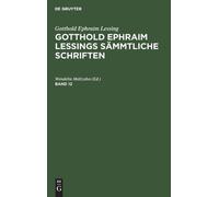 Gotthold Ephraim Lessing: Gotthold Ephraim Lessings Sämmtlich (Copertina rigida)