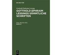 Gotthold Ephraim Lessing: Gotthold Ephraim Lessings Sämmtlich (Copertina rigida)