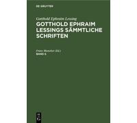 Gotthold Ephraim Lessing: Gotthold Ephraim Lessings Sämmtlich (Copertina rigida)