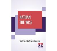 Gotthold Ephraim Lessing Nathan The Wise (Tascabile)
