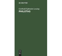Gotthold Ephraim Lessing Philotas (Copertina rigida)