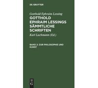 Gotthold Ephraim Lessing Zur Philosophie Und Kunst (Copertina rigida)