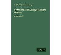 Gotthold Ephraim Lessings sämtliche Schriften: Neunter Band
