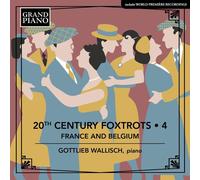 Audio Cd Gottlieb Wallisch: 20Th Century Foxtrots 4 (France And Belgium)