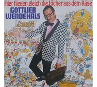 Gottlieb Wendehals - Hier fliegen gleich die Löcher aus dem Käse,