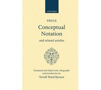 Gottlob Frege Conceptual Notation and Related Articles (Copertina rigida)