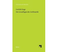 Gottlob Frege Die Grundlagen der Arithmetik (Tascabile)