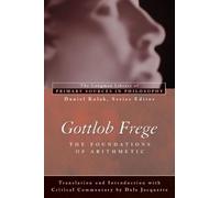 Gottlob Frege Gottlob Frege: Foundations of Arithmetic (Tascabile)