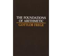 Gottlob Frege The Foundations of Arithmetic (Tascabile)