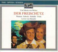 Gottlob Frick Carla Maria von Weber: Der Freischutz (CD)