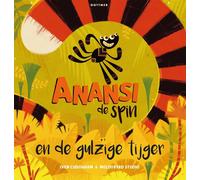 Gottmer Uitgevers Groep - Anansi de spin en de gulzige tijger NUOVO