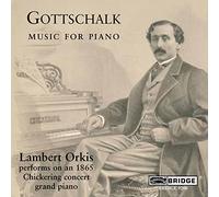Gottschalk, Louis Moreau - Gottschalk: Piano Music