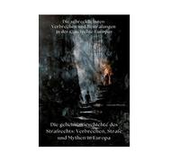 Gottwald Olbrecht Die geheime Geschichte des Strafrechts (Copertina rigida)