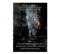 Gottwald Olbrecht Die geheime Geschichte des Strafrechts (Tascabile)