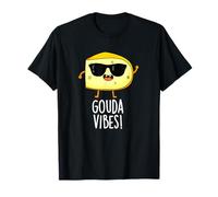 Gouda Vibes Divertente Gioco di Parole al Formaggio Maglietta