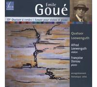 Goue, Emile - 3e Quatuor A Cordes - Sonate Pour Violon Et Piano