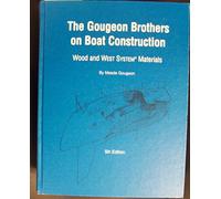 Gougeon Brothers on Boat Construction: Wood and West System Materials