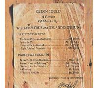 Gould,Glenn - A Consort Of Musicke Bye William Byrde & Orlando Gibbons (Original Jacket Collection)
