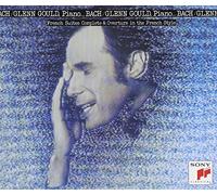 Gould, Glenn - Bach: French Suits & Overture In French Style