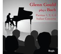 Glenn Gould – Glenn Gould Plays Bach