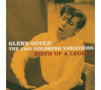 Gould,Glenn - The 1955 Goldberg Variations/Birth