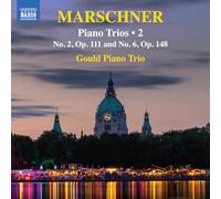 Gould Piano Trio - Heinrich August Marschner: Piano Trios, Vol. 2