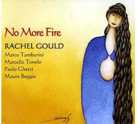Gould, Rachel - No More Fire