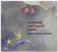 GOULD, TESSAROLLO TRIBUTE TO HOAGY CARMICHAEL (CD)