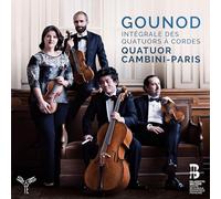 GOUNOD, C. - INTEGRALE DES QUATUORS A