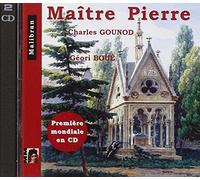 GOUNOD, C. - MAITRE PIERRE