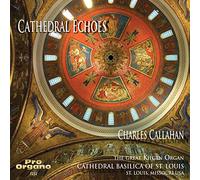 Gounod/Handel/Bach - Cathedral Echoes
