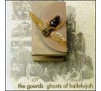 Gourds - Ghosts of Hallelujah