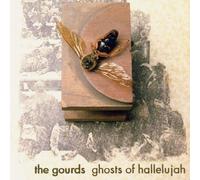 Gourds,the - Ghosts of Hallelujah