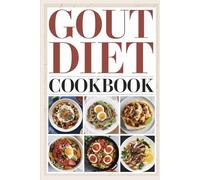 Gout Diet Cookbook