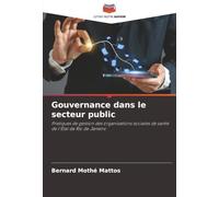 Gouvernance dans le secteur public: Pratiques de gestion des organisations sociales de santé de l'État de Rio de Janeiro