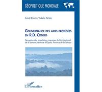 Gouvernance des aires protégées en R.D. Congo: Perception des populations riveraines du Parc National de la Lomani, territoire d'Opala, Province de la Tshopo