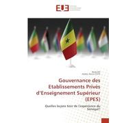 Gouvernance des Etablissements Privés d'Enseignement Supérieur (EPES): Quelles leçons tirer de l'expérience du Sénégal?