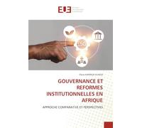 GOUVERNANCE ET REFORMES INSTITUTIONNELLES EN AFRIQUE: APPROCHE COMPARATIVE ET PERSPECTIVES