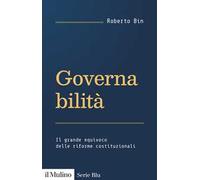 Governabilità. Il grande equivoco delle riforme costituzionali