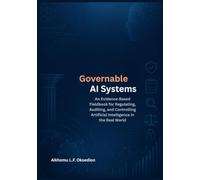 Governable AI Systems: An Evidence-Based Fieldbook for Regulating, Auditing, and Controlling Artificial Intelligence in the Real World