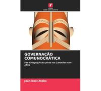 GOVERNAÇÃO COMUNOCRÁTICA: Paz e integração dos povos nos Camarões e em África