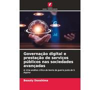 Governação digital e prestação de serviços públicos nas sociedades avançadas: & Uma análise crítica da teoria da guerra justa de S. Aquino