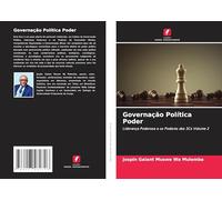 Governação Política Poder: Liderança Poderosa e os Poderes dos 3Cs Volume 2
