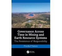 Governance Across Time in Mining and Earth Resource Systems: The Persistence of Responsibility